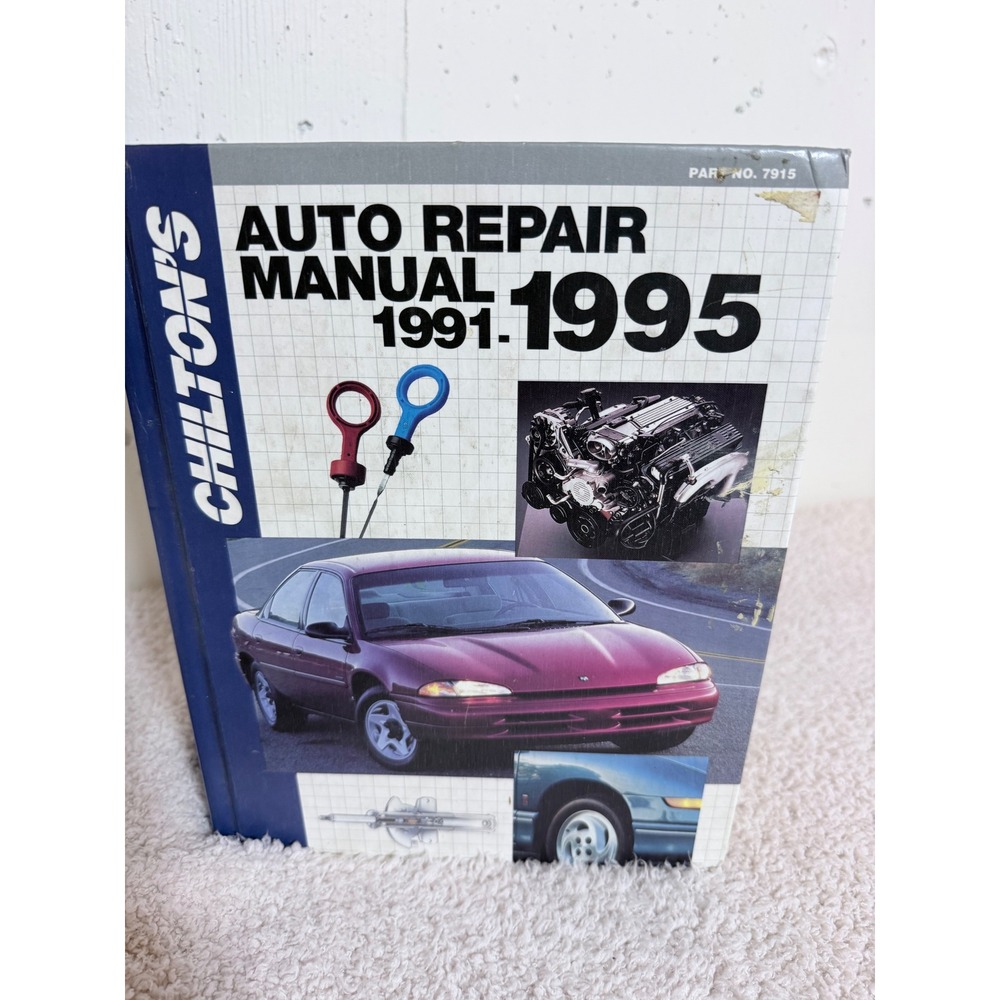 Chilton Auto Repair Manual 1991-1995 American Cars Part 7915 Hardcover